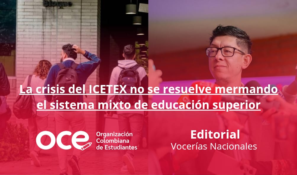 La crisis del ICETEX no se resuelve mermando el sistema mixto de educación superior