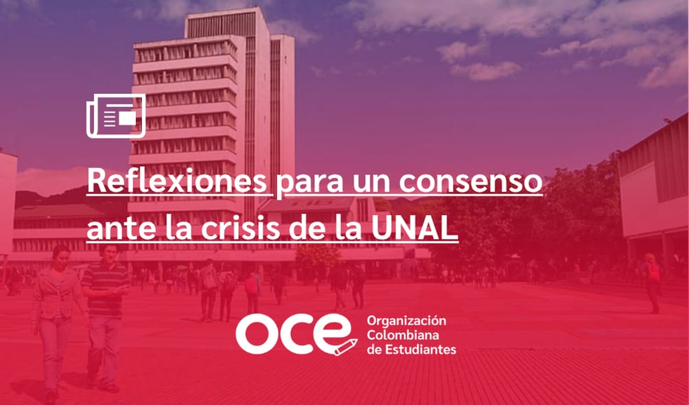 Reflexiones para un consenso ante la crisis de la UNAL