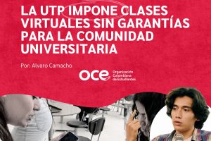 La UTP impone clases virtuales sin garantías para la comunidad universitaria